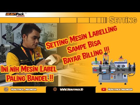 PLM 120R BEGINI CARA SETTING MESIN LABELLING SAMPE LABEL MENEMPEL OTOMATIS | AUTOMATIC LABELLING