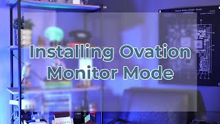 Ovation Monitor Mode Installation