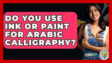 Do You Use Ink Or Paint For Arabic Calligraphy? - LearnToDIY360.com