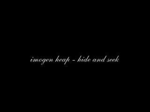 Imogen Heap - Hide & seek - Vidéo Dailymotion