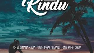 Ada Rindu - Ichad Bless ft Nap Elegant ft Napy Star ft Karmul Star ft Fam's ft BonDsounD ( lirik )