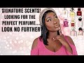 Signature scents the perfect fragrances for women perfume reviews perfume for women