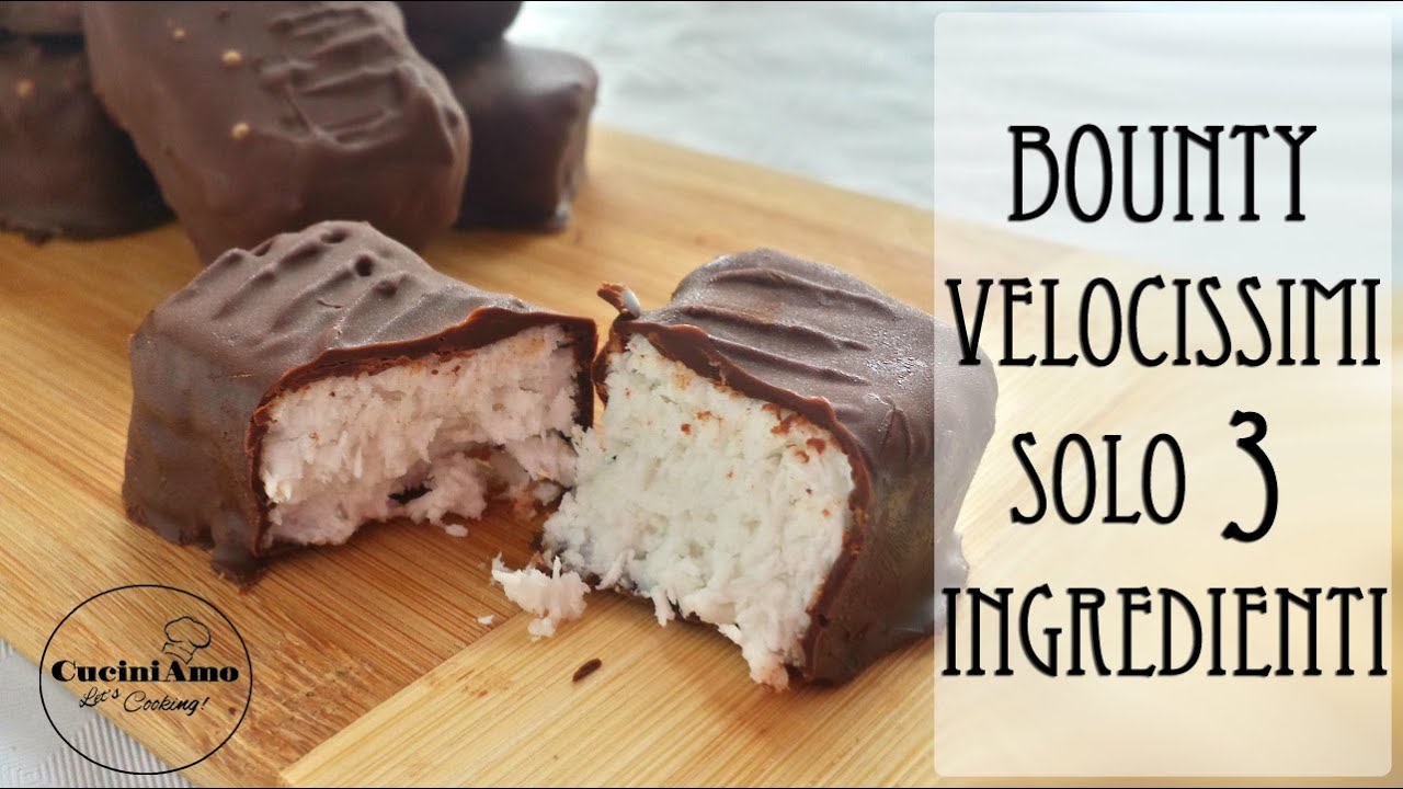 BOUNTY VELOCISSIMI - SOLO 3 INGREDIENTI!