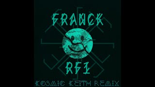 FRANCK - Hear the sound (Kosmic Keith Remix)