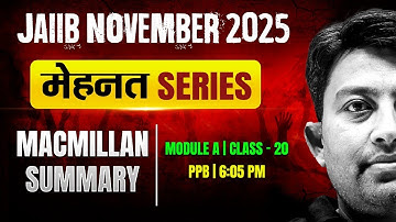JAIIB Exam Preparation 2025 | PPB Macmillan Summary | PPB Module A | Class -20 | by Arvind Sir