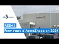 Reims  la fermeture de lusine astrazeneca officialise pour fin 2024