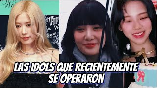 LAS IDOLS QUE SE HAN OPERADO RECIENTEMENTE DEL KPOP #2 #kpop #aespa #blackpink #newjeans