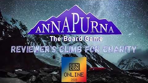 Annapurna the Board Game Charity Tournament | GEN Con Online 2020
