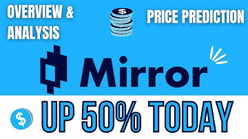 Mirror Protocol (MIR) Up 50% - Overview & Analysis - Price Prediction