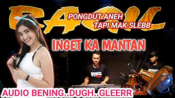 INGET KA MANTAN - MITHA - RAGILMPONGDUT