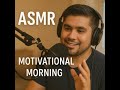 New Motivational Morning ASMR 💫 | Gentle Words to Empower Your Day