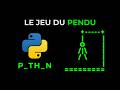 Le Jeu du Pendu en Python - Projets pour Débutants