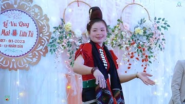 CHỊ GÁI THÁI XINH ĐẸP MÚA KHĂN PIÊU MỪNG HẠNH CHO CÔ HÀ MAI & CHÚ RỂ LƯU TÚ