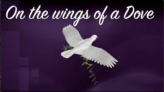 On the Wings of a Dove (Larry Watlington &amp; SOTW)