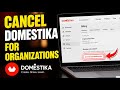 How to Cancel Domestika for Organizations - Detailed Guide