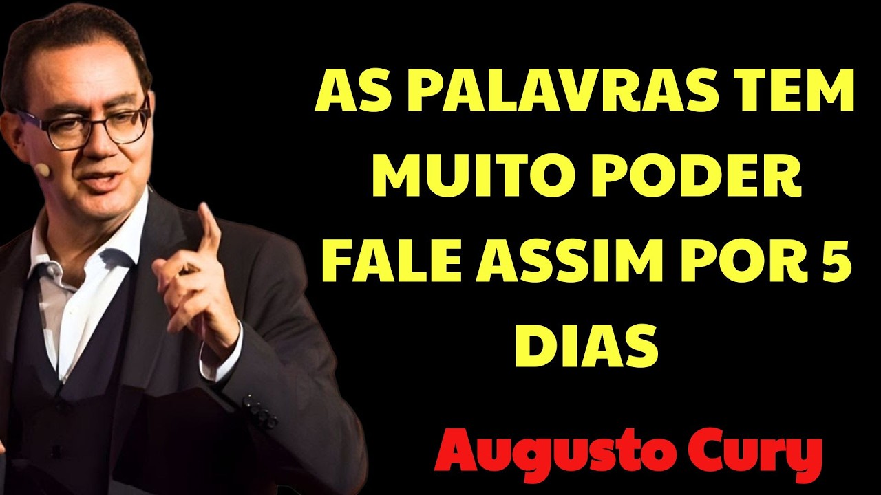 Fale ISSO por 5 dias… e sua VIDA nunca mais será a mesma  | Augusto Cury Ansiedade