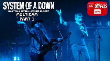 SYSTEM OF A DOWN LAS VEGAS 2021 MULTICAM PART 1 BEST QUALITY (4k Ultra HD Video Quality)