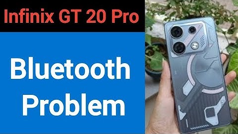 Infinix GT 20 Pro bluetooth problem solve kaise kare,How to fix bluetooth problem