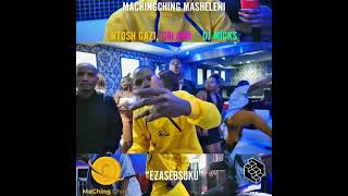 Staring On Ezasebsuku   By  Masheleni Machingching Ft Colano U0026 Ntoshgazi