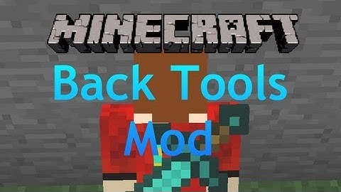 Minecraft Mod Review #5: Back Tools!