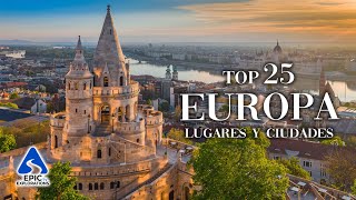 Europa: Las 25 Ciudades y Lugares para Visitar | Guía de Viaje en 4K
