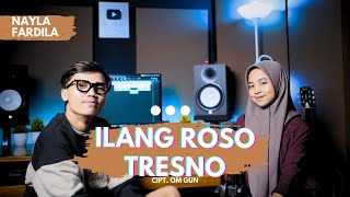 Nayla Fardila - Ilang Roso Tresno | Rasa Cinta Ini Yang Tulus Hanya Untukmu