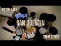 Nickelback - San Quentin | Drum Cover