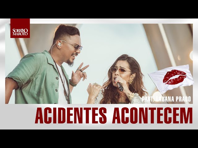 Sorriso Maroto - Acidentes Acontecem