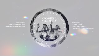 GOSPEL MEDLEY | AO VIVO | Ana Ribas + Mateus Fabrício + Wanderson Moreira