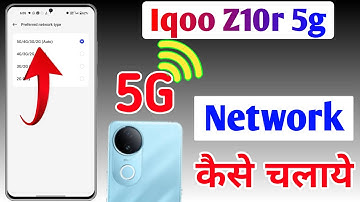 Iqoo z10r 5g me 5g kaise Chalaye / how to select 5g network in Iqoo z10r 5g / 5g network setting