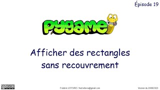 Pygame - Épisode 19 - Afficher des rectangles sans recouvrement