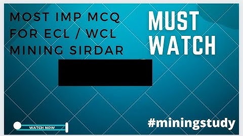 Ecl /WCL Important MCQ / Ecl mining sirdar exam/ Wcl important question// mining exam overman /