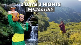 2 Days 3 Nights In Darjeeling | Darjeeling Itinerary | Darjeeling Tour Guide | Darjeeling Budget