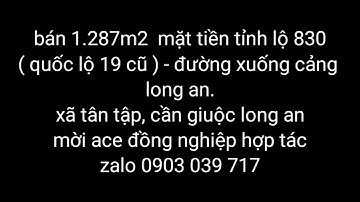 bán 1.287m2 đất mặt tiền tỉnh lộ 830 xã long an, cần giuộc long an