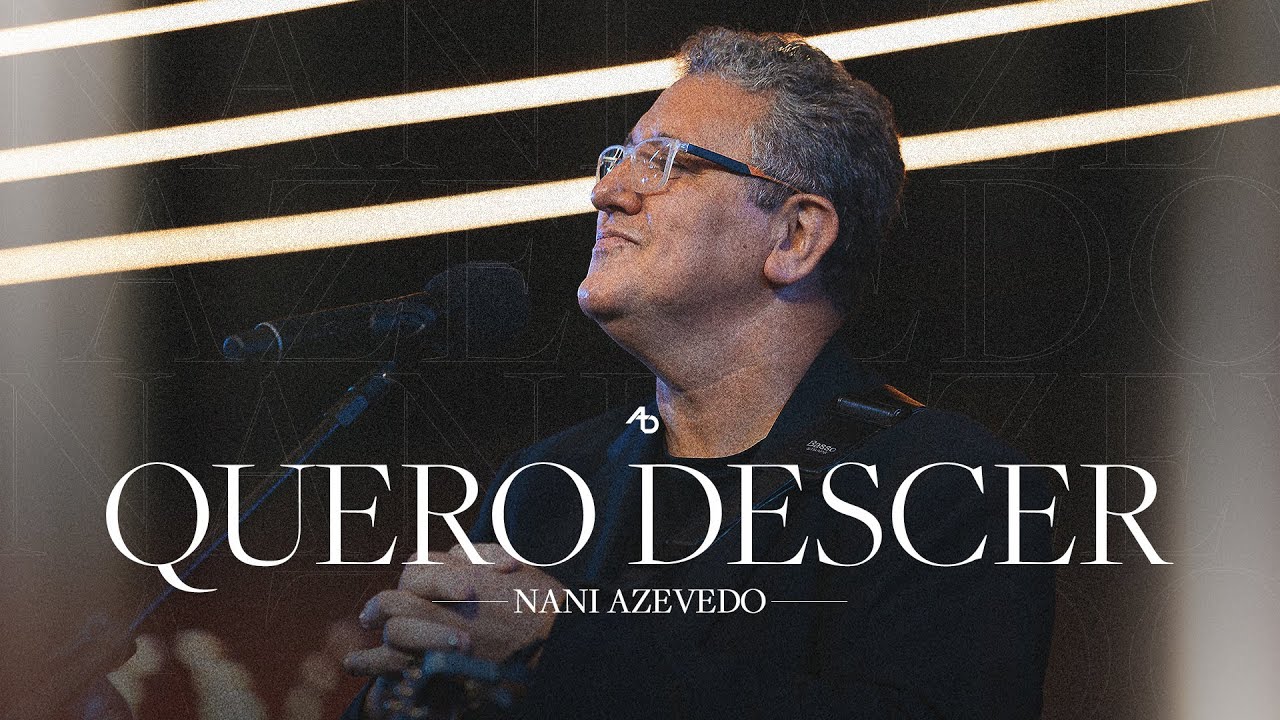 Quero Descer - Nani Azevedo
