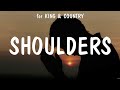 for KING & COUNTRY - Shoulders (Lyrics) Hillsong Worship, for KING & COUNTRY