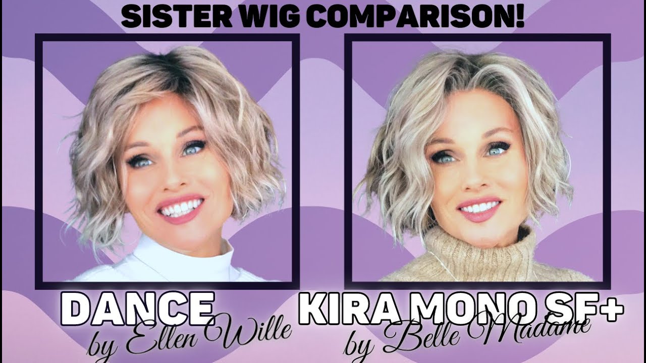 SISTER WIGS!  COMPARE Ellen Wille DANCE VS Belle Madame KIRA MONO SF+ | What are the differences?