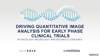 Driving Quantitative Image Analysis for Early Phase Clinical Trials