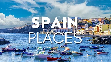 14 Best Places to Visit in Spain - Travel Guide