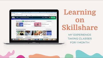 Learning on Skillshare | My Experience Taking Classes for 1 Month (Not Sponsored)