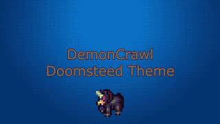 DemonCrawl OST - Doomsteed Theme