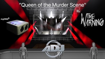 Queen of The Murder Scene (by The Warning) | ADJ myDMX 3.0 3D visualizer