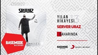 Server Uraz - Baharında | Official Audio