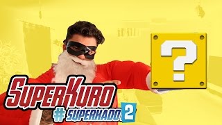 Superkuro T'appelle ! - #Superkado2
