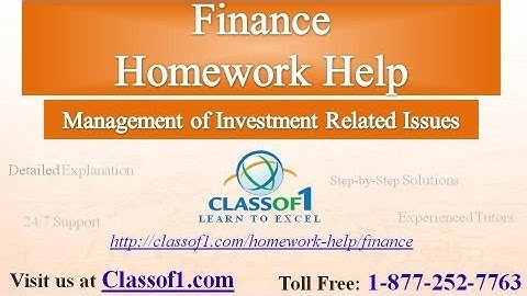 Management of Investment Related Issues: Finance Homework Help by Classof1.com