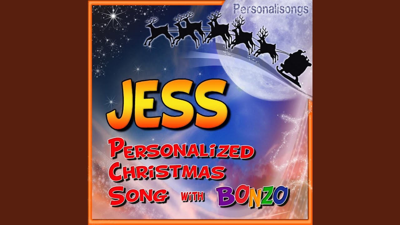 Jess Personalized Christmas Song With Bonzo