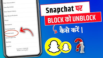 Snapchat par Block Ko Unblock Kaise Kare | How To Unlock Someone In Snapchat 2024