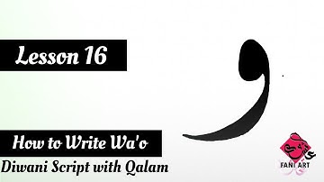 How to Write Wao / Diwani Script with Qalam / Lesson 16 / Arabic Calligraphy