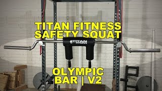Titan Fitness SSB V2 - Safety Squat Olympic Bar - Review