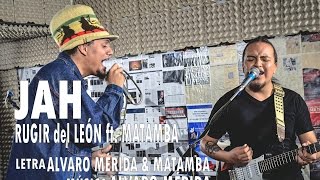 Rugir del León ft. Matamba - JAH chords